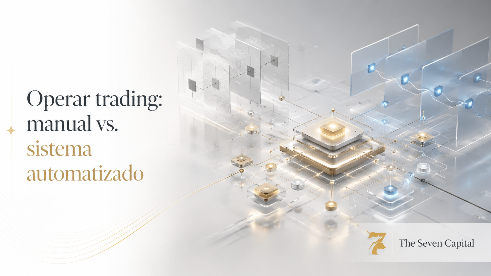 Operar trading con sistema automatizado y arquitectura financiera ordenada